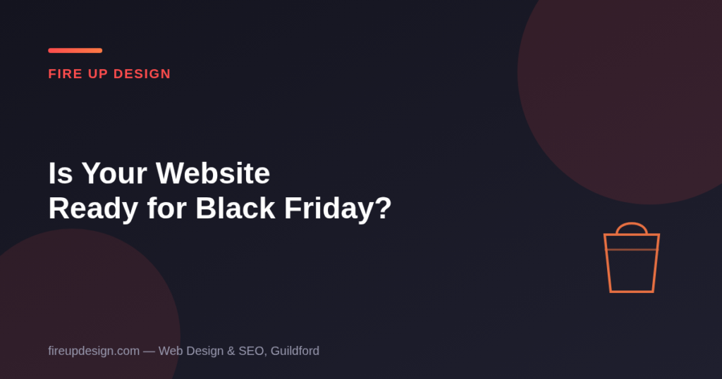 black-friday-christmas-website-readiness-2026-header | Fire Up Design